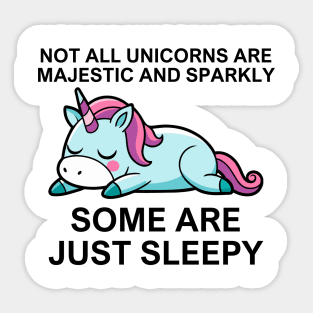 Funny Unicorn Some Are Just Sleepy Sticker